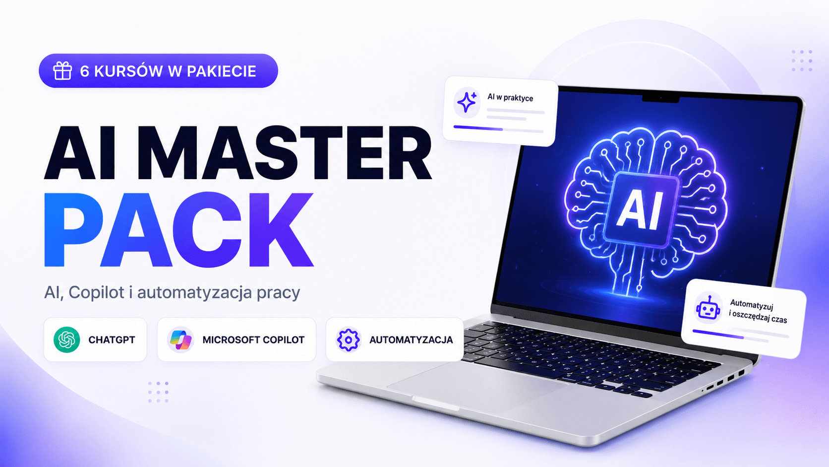 AI Master Pack – ChatGPT, Copilot i automatyzacja pracy
